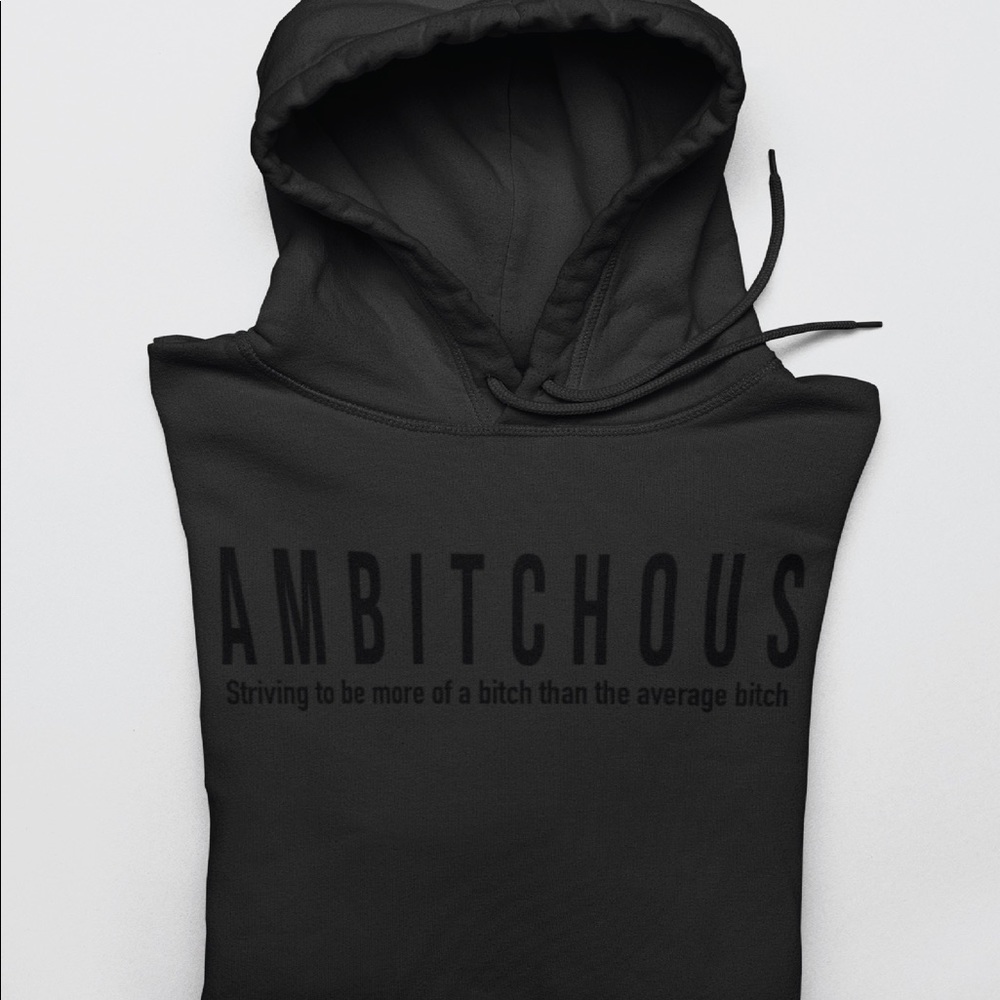 AmBitchous Hoodie